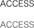 ACCESS